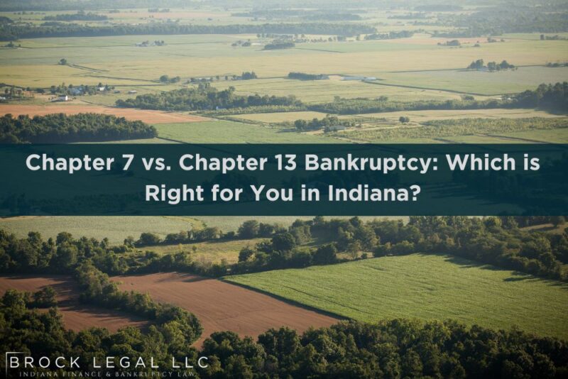 Chapter 7 vs Chapter 13 Bankruptcy in Indiana Brock Legal