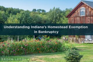 Understanding Indiana's Homestead Exemption | Brock Legal, LLC