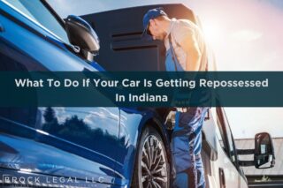 Car Repossession Guide in Indiana | Brock Legal, LLC