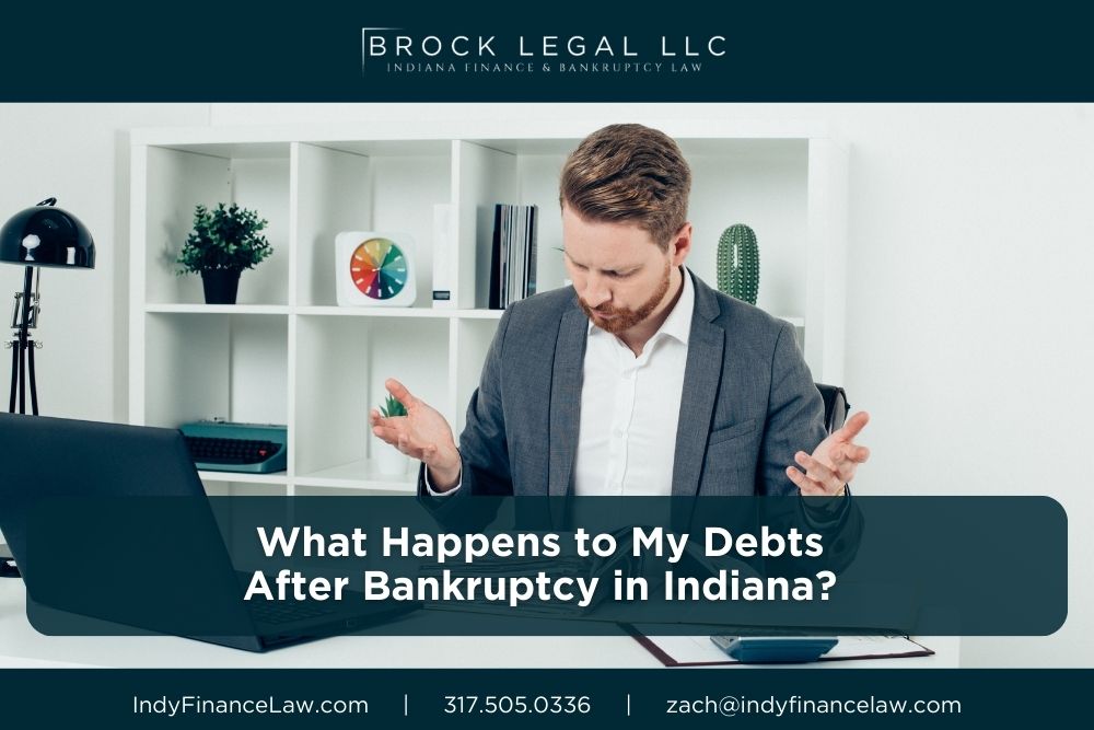 What Happens to My Debts After Bankruptcy in Indiana what happens to debt after bankruptcy